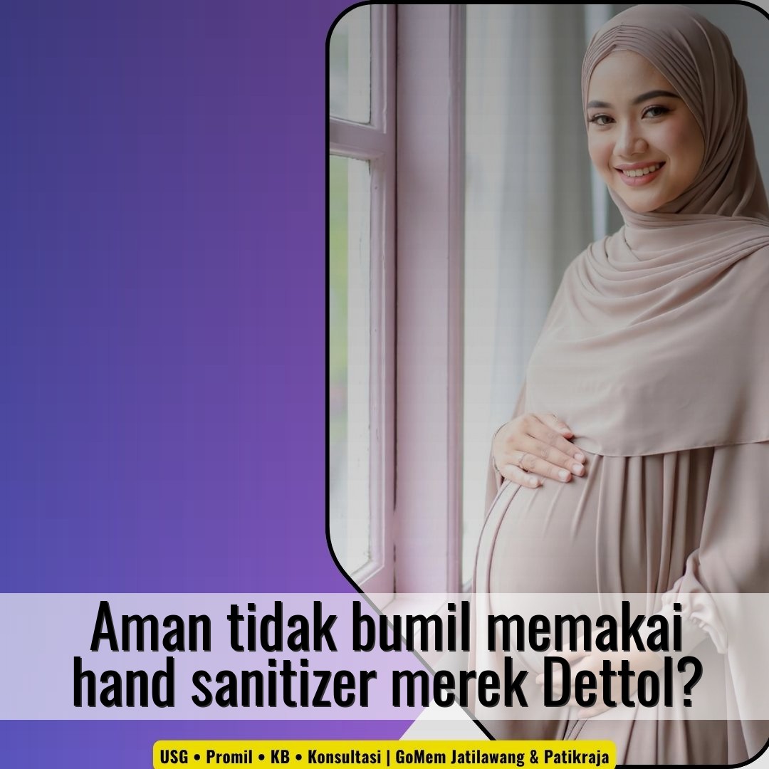 Aman tidak bumil memakai hand sanitizer merek Dettol?