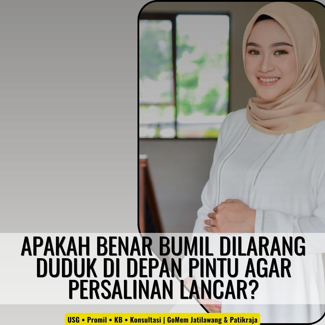 Apakah benar bumil dilarang duduk di depan pintu agar persalinan lancar?