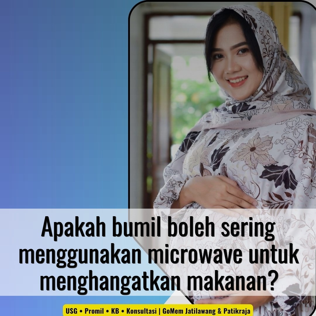 Apakah bumil boleh sering menggunakan microwave untuk menghangatkan makanan?