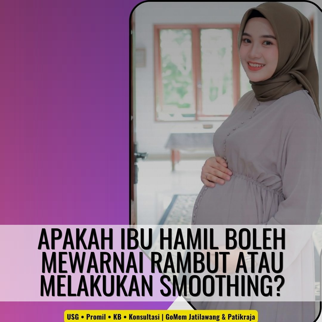 Apakah ibu hamil boleh mewarnai rambut atau melakukan smoothing?