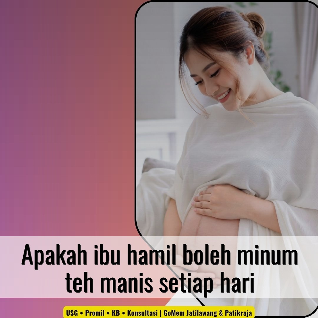 Apakah ibu hamil boleh minum teh manis setiap hari