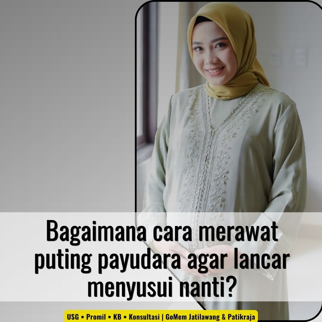 Bagaimana cara merawat puting payudara agar lancar menyusui nanti?
