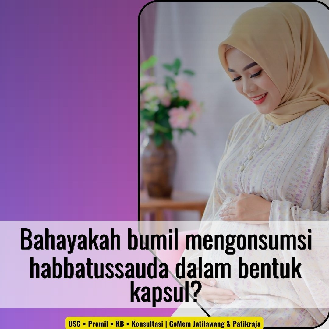 Bahayakah bumil mengonsumsi habbatussauda dalam bentuk kapsul?