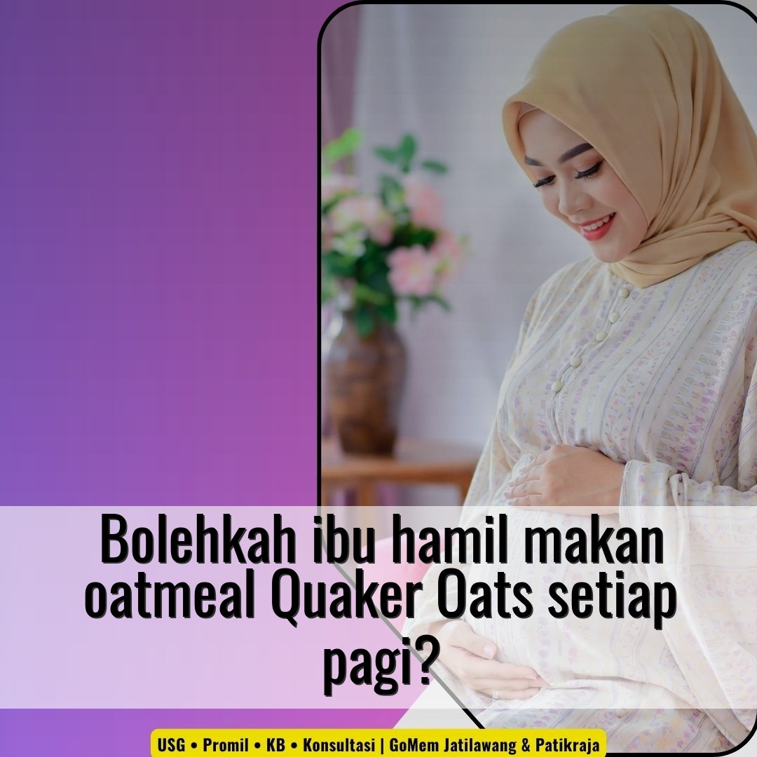 Bolehkah ibu hamil makan oatmeal Quaker Oats setiap pagi?