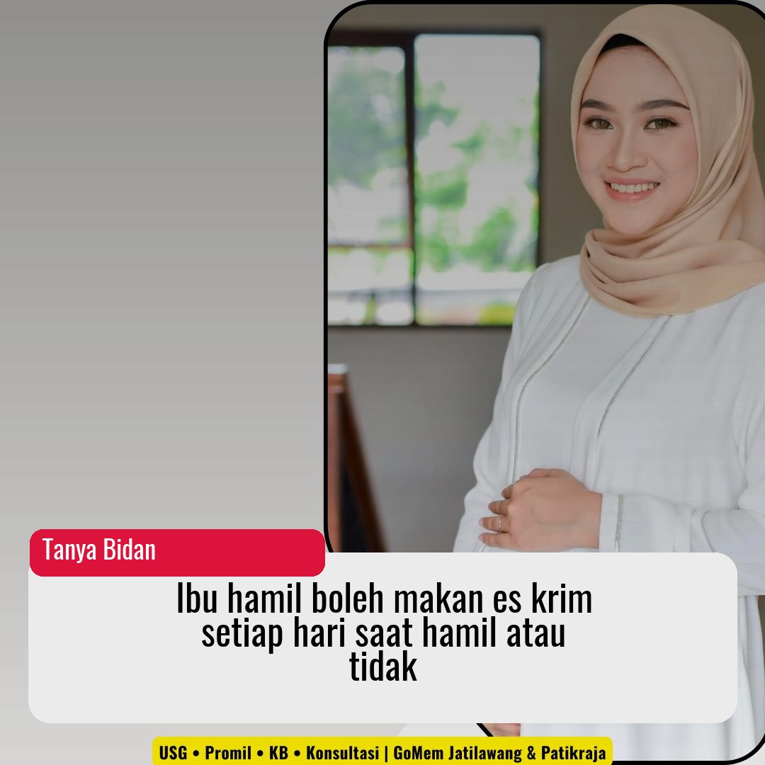 Ibu hamil boleh makan es krim setiap hari saat hamil atau tidak