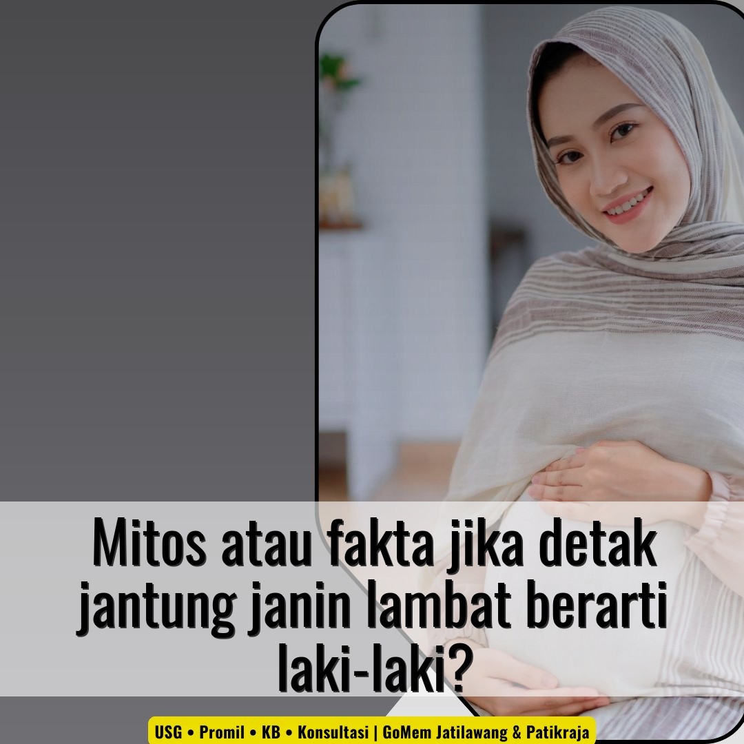 Mitos atau fakta jika detak jantung janin lambat berarti laki-laki?