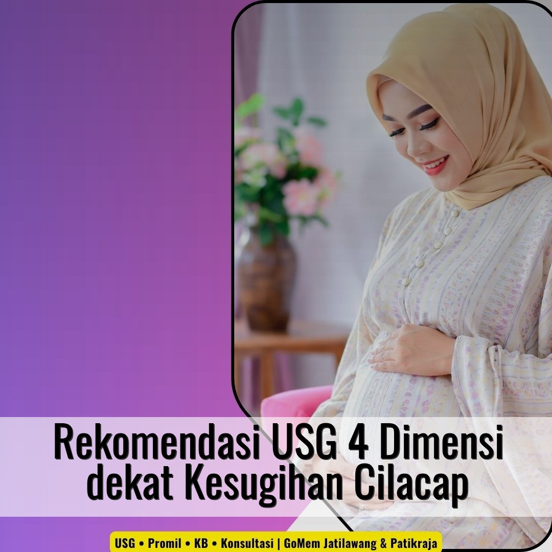 Rekomendasi USG 4 Dimensi dekat Kesugihan Cilacap