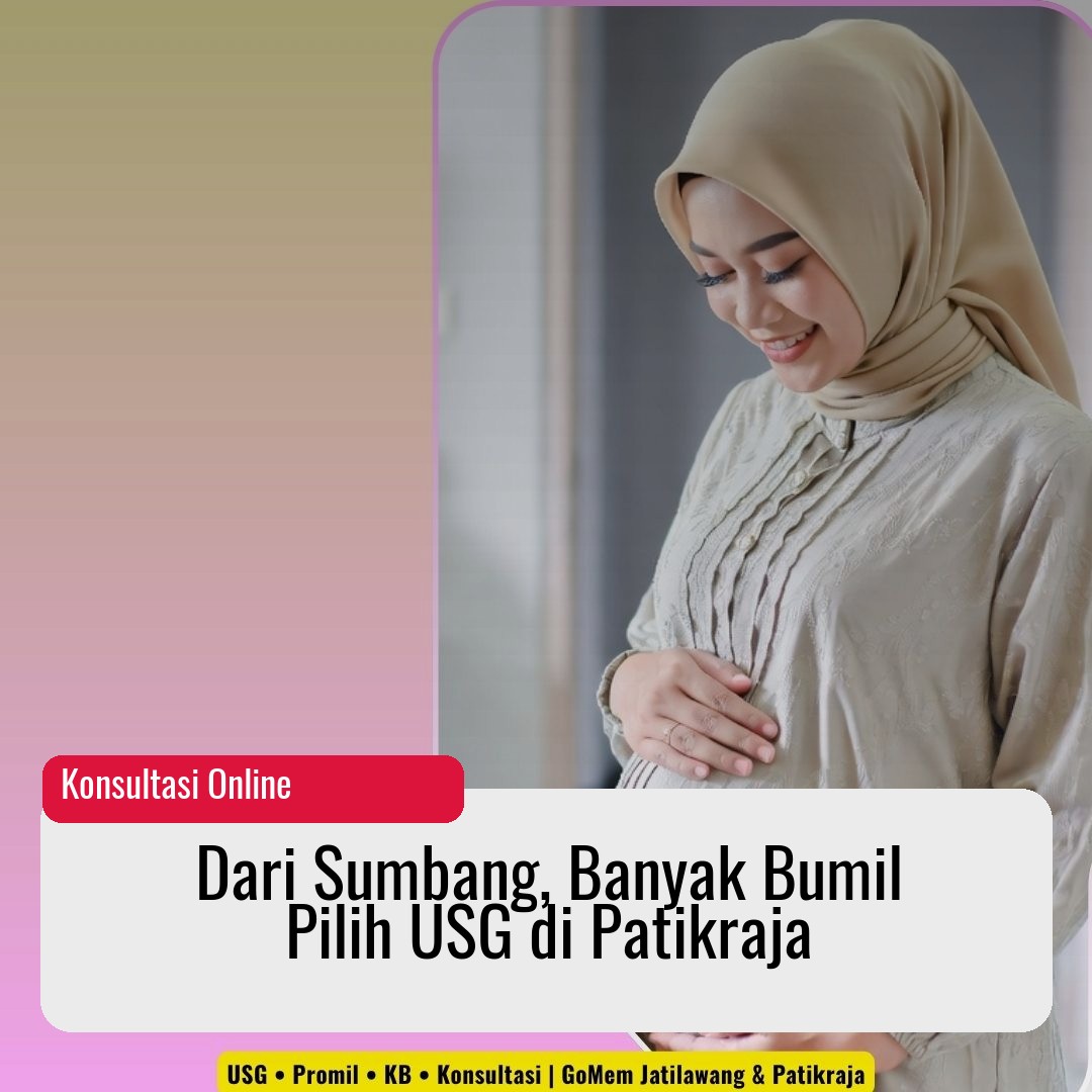 Dari Sumbang, Banyak Bumil Pilih USG di Patikraja