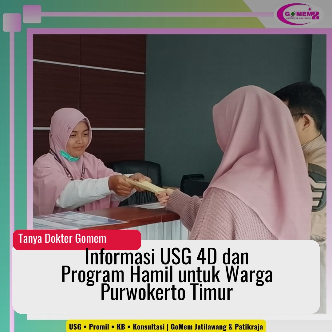 Informasi USG 4D dan Program Hamil untuk Warga Purwokerto Timur